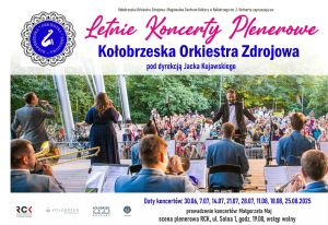 MUZYCZNE LATO Z KOŁOBRZESKĄ ORKIESTRĄ ZDROJOWĄ