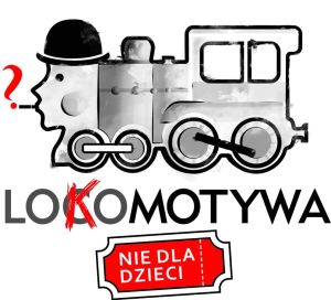 Lokomotywa nie dla dzieci