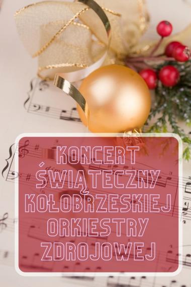 Koncert świąteczny Kołobrzeskiej Orkiestry Zdrojowej