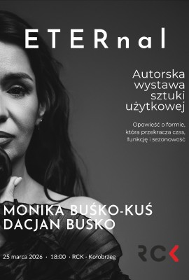 ETERnal - wystawa sztuki użytkowej Moniki Buśko-Kuś i jej syna Dacjana