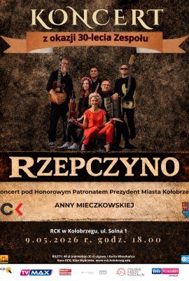30 LAT NA FOLK-SCENIE: Jubileuszowy Koncert Zespołu RZEPCZYNO!